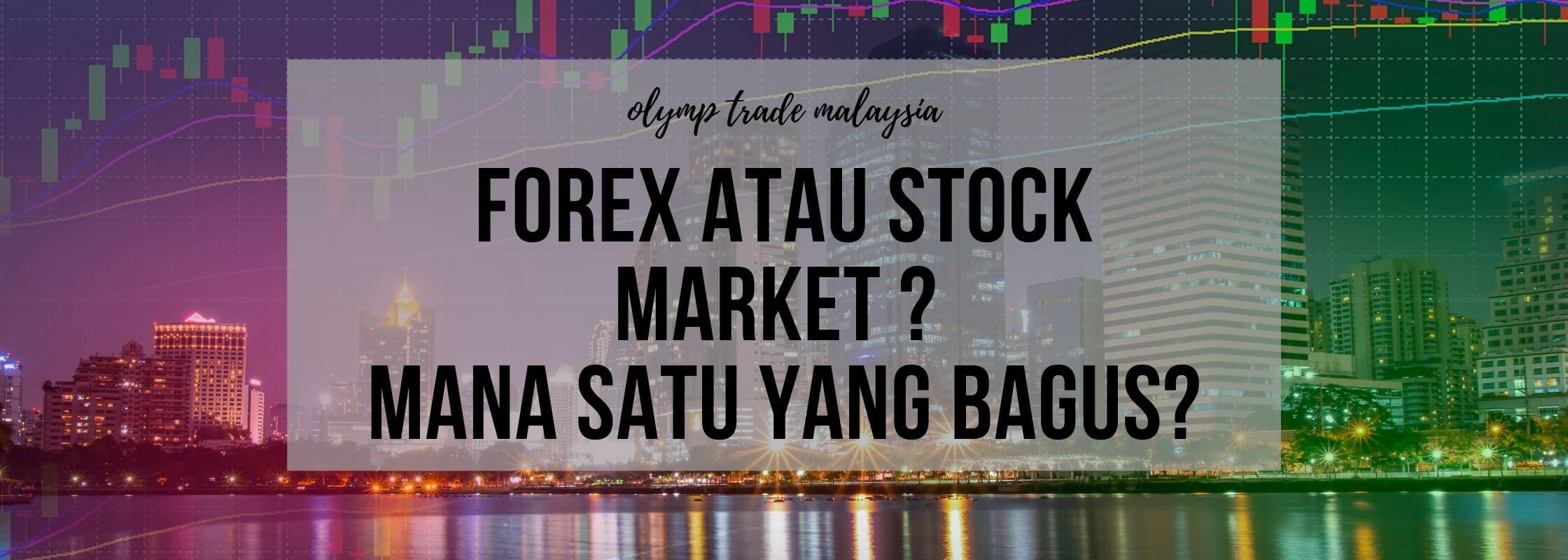 forex atau stock market di platform olymp trade
